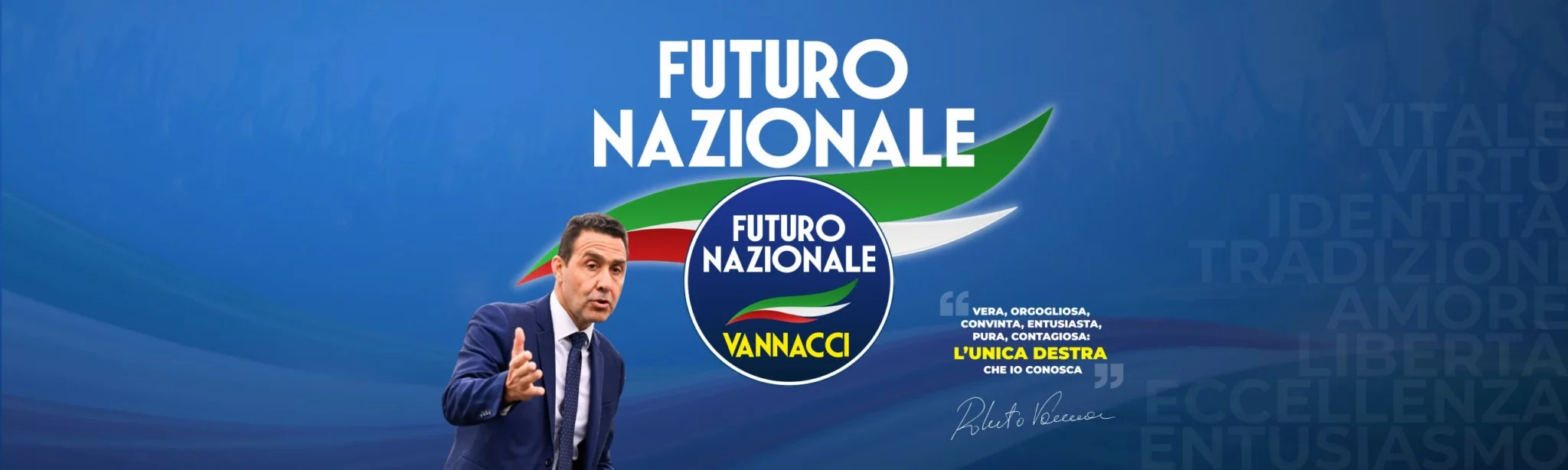 Futuro Nazionale con Roberto Vannacci: vera, orgogliosa, convinta, entusiasta, pura, contagiosa, l’unica Destra che io conosca